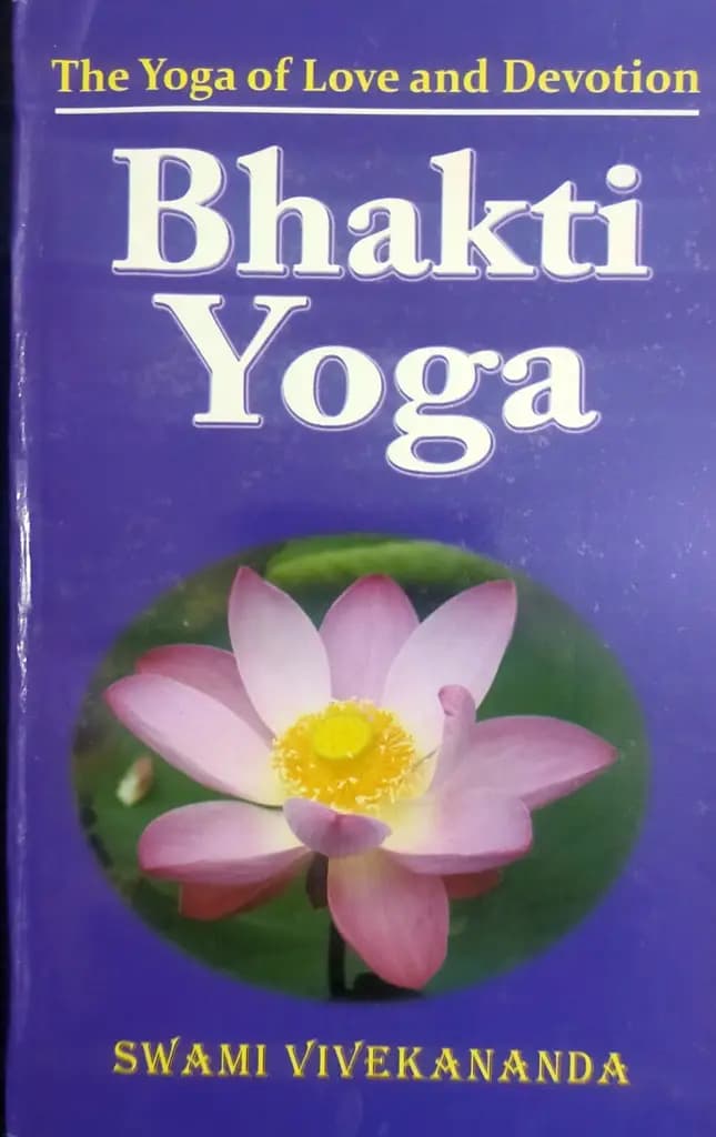 Bhakti Yoga : Swami Vivekananda