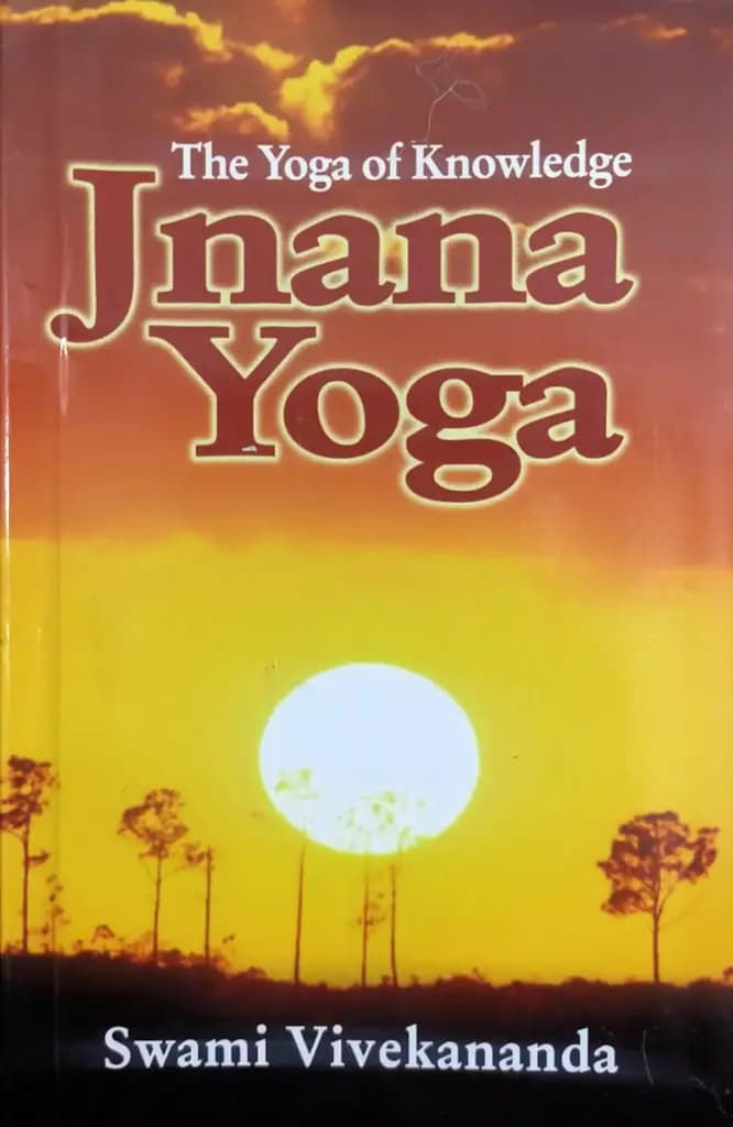Jnana Yoga : Swami Vivekananda