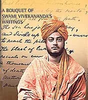 A Bouquet of Swami Vivekananda's Writings