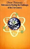 Swami Vivekenanda's Relevance in Meeting the Challenges of the 21st Century (English) (Paperback)