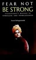 Fear Not Be Strong (Advaita Ashrama) (English) (Paperback)