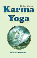 Karma Yoga - The Yoga of Action