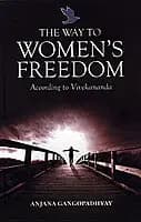 The Way to Women’s Freedom: According to Vivekananda (English) (Paperback)